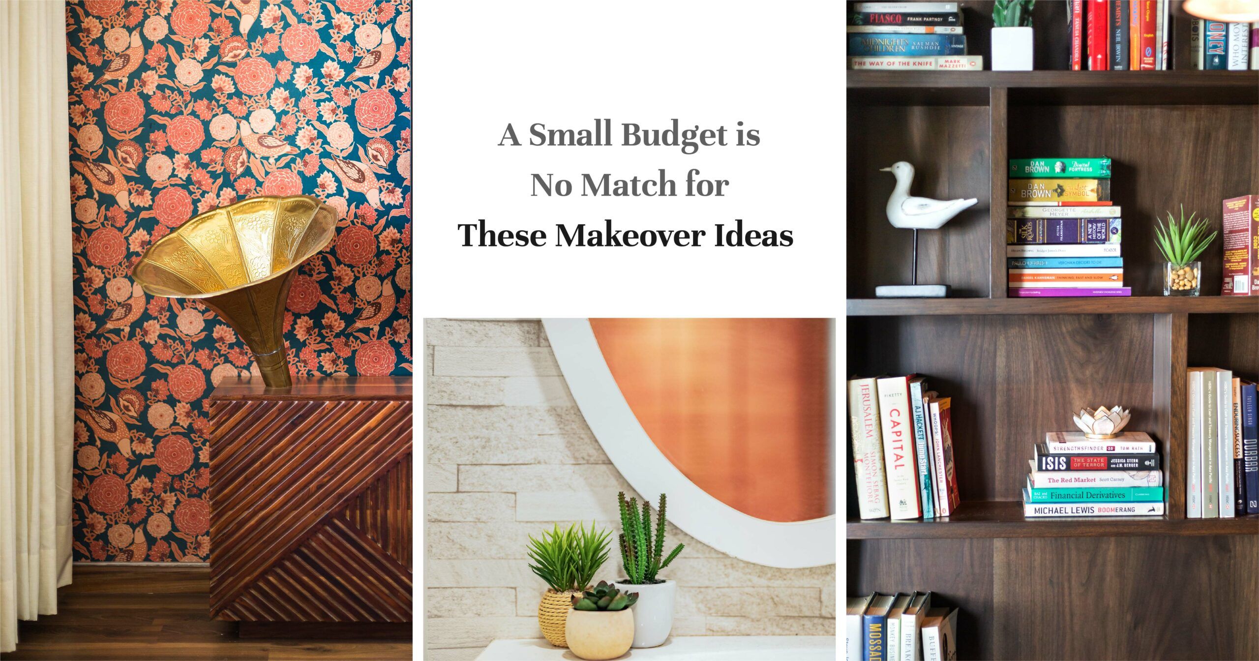 10 Budget Ideas To Decorate Small Homes