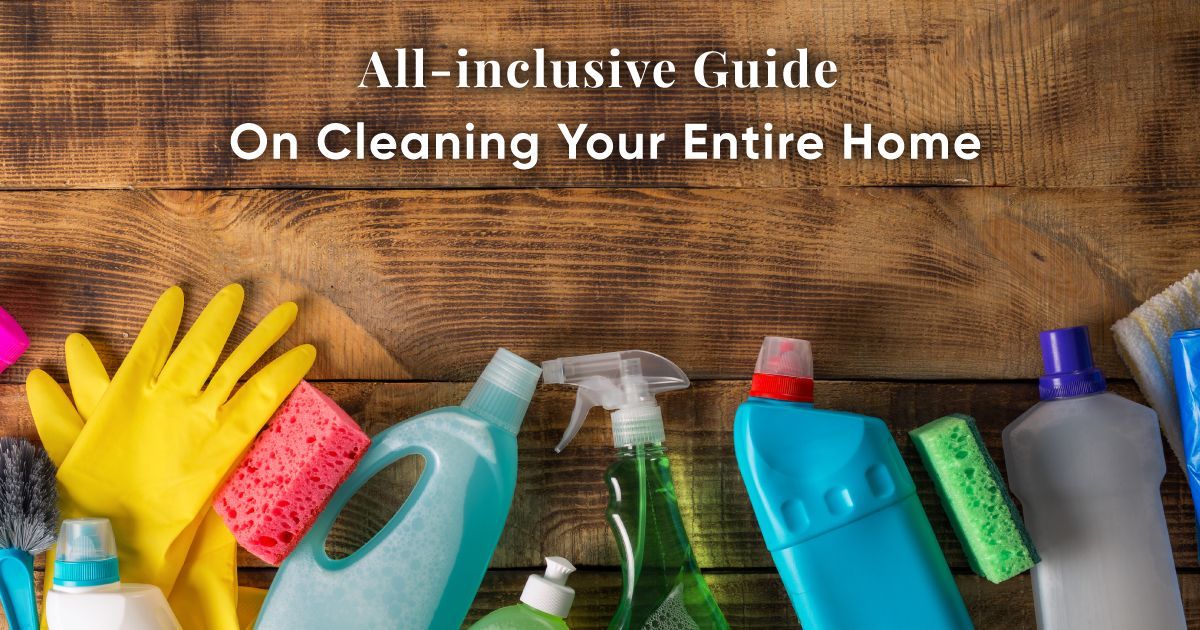 Genius Ways to Deep Clean Every Inch of Your Home