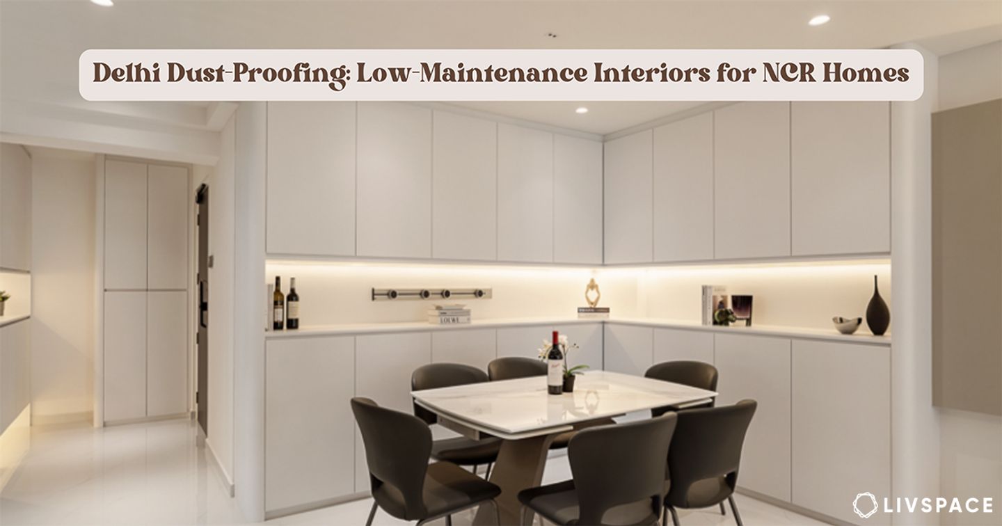 low maintenance home interior Delhi