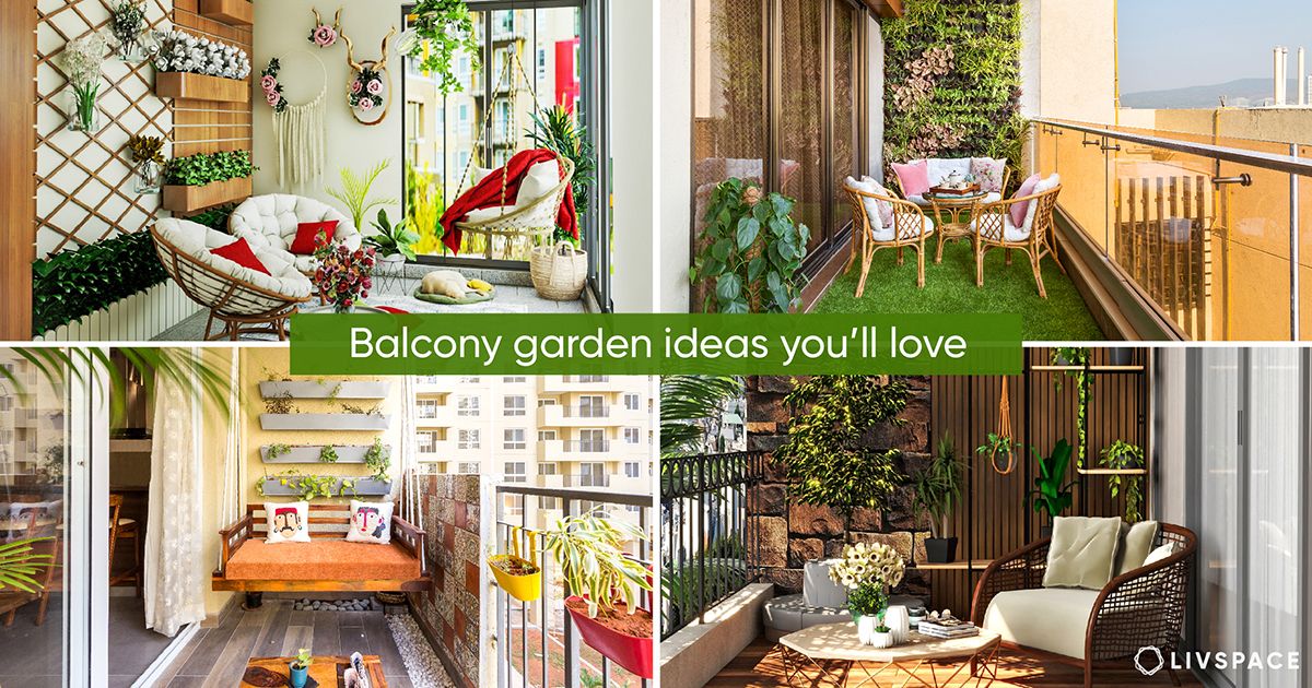 Balcony Garden Ideas: 16 Ways To Turn a Normal Balcony Into a Garden