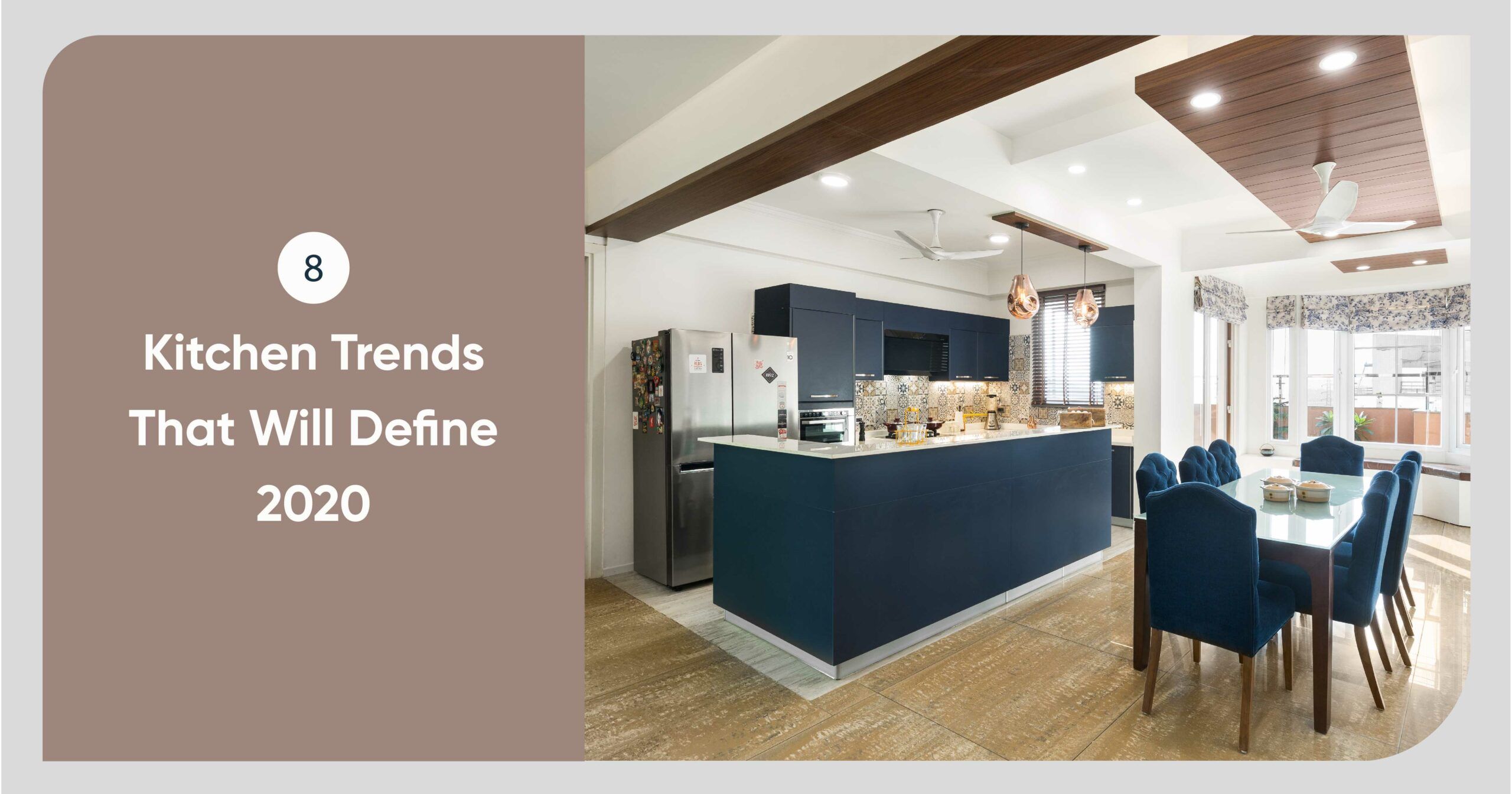 2020 Kitchen Design Trends That you Should Look out for
