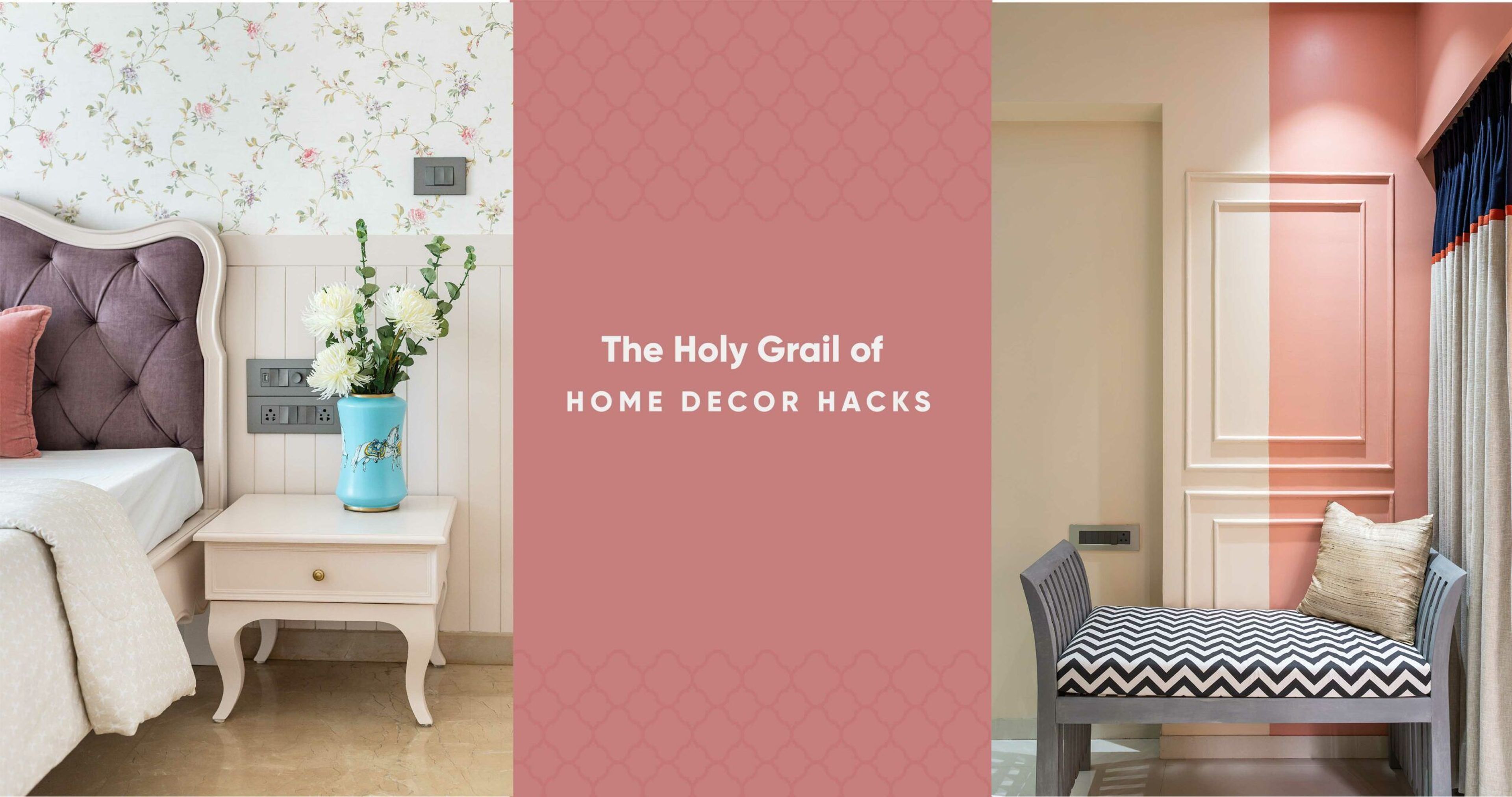 10 Home Decor Hacks to Take The Fast Lane to Home Organisation
