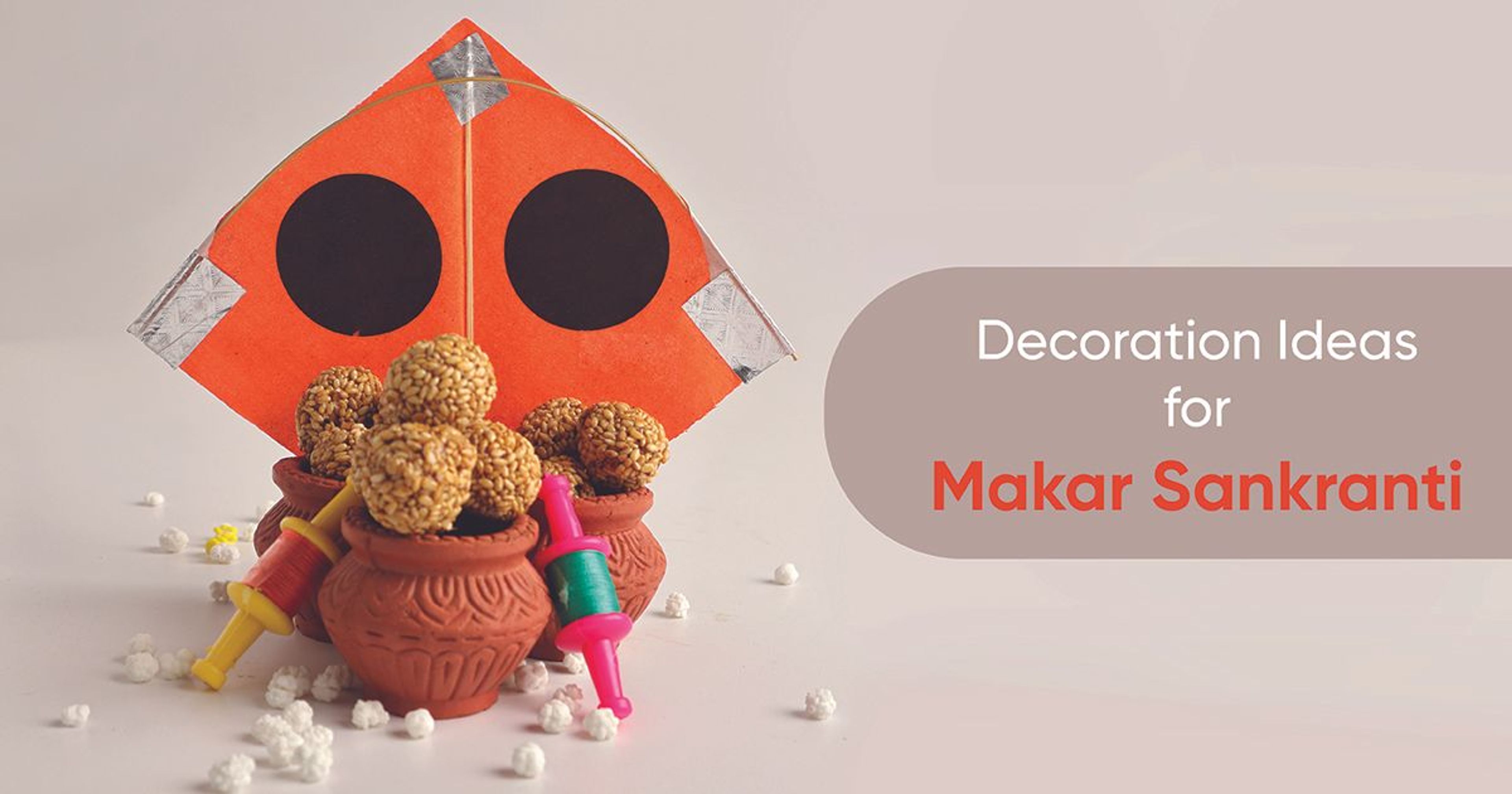 Threads of Tradition: The Best of Sankranti Decor for This Festive Season