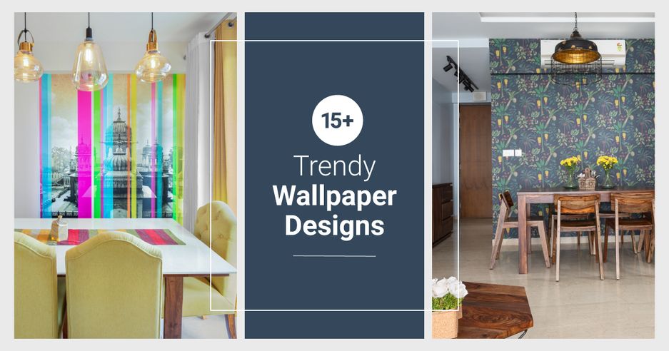 6 Dining Room Wallpaper Ideas That Can Transform The Space