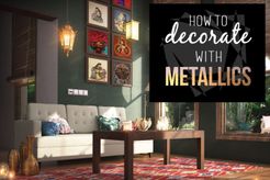 How to decorate with metallics