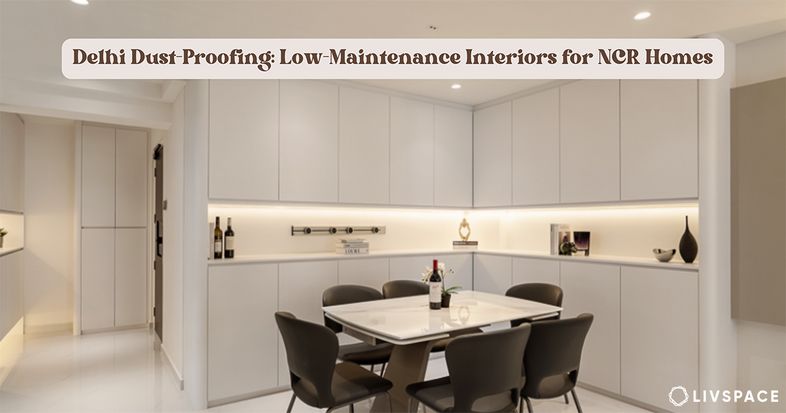 low maintenance home interior Delhi